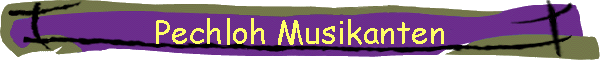 Pechloh Musikanten