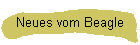 Neues vom Beagle